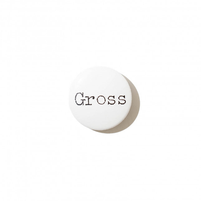 Supreme Gross Button